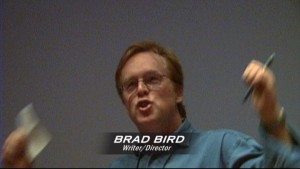 Brad Bird, ranting and raving