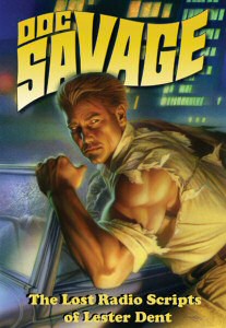 Cover art for Doc Savage: The Lost Radio Scripts of Lester Dent
