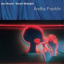 Jazz Moods: 'Round Midnight by Aretha Franklin CD cover art